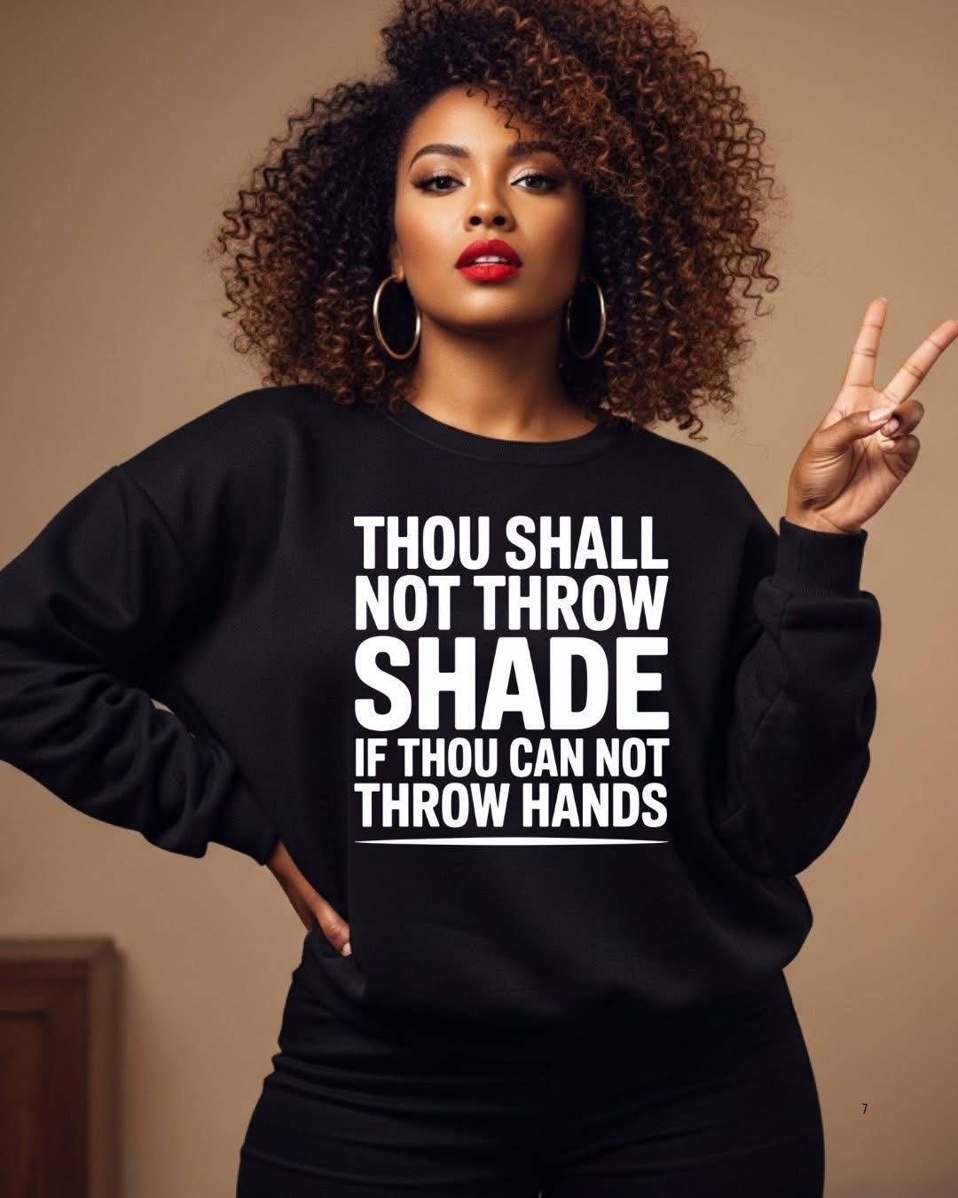 Thou shall not throw shade