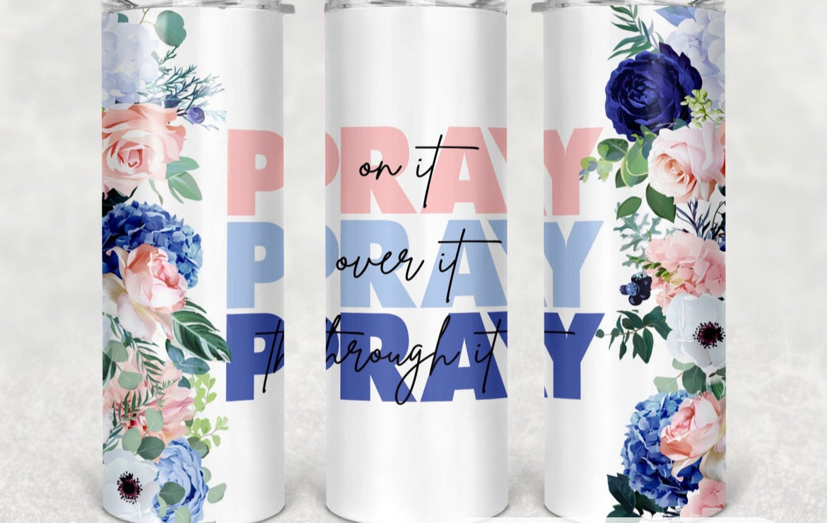 Pray, Pray Tumbler