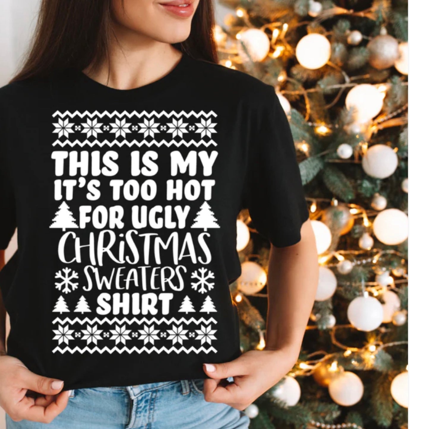 Too Hot Ugly Sweater Tee