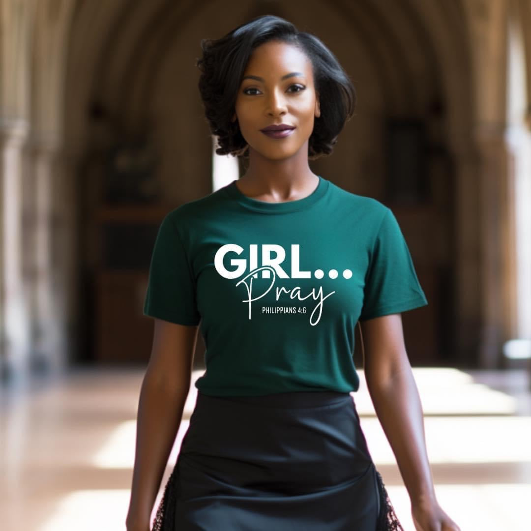 Girl....PRAY