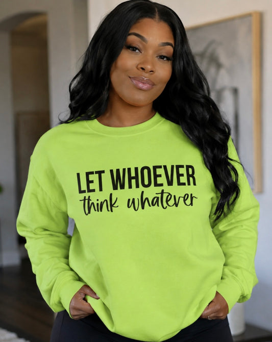Let Whoever think Whatever
