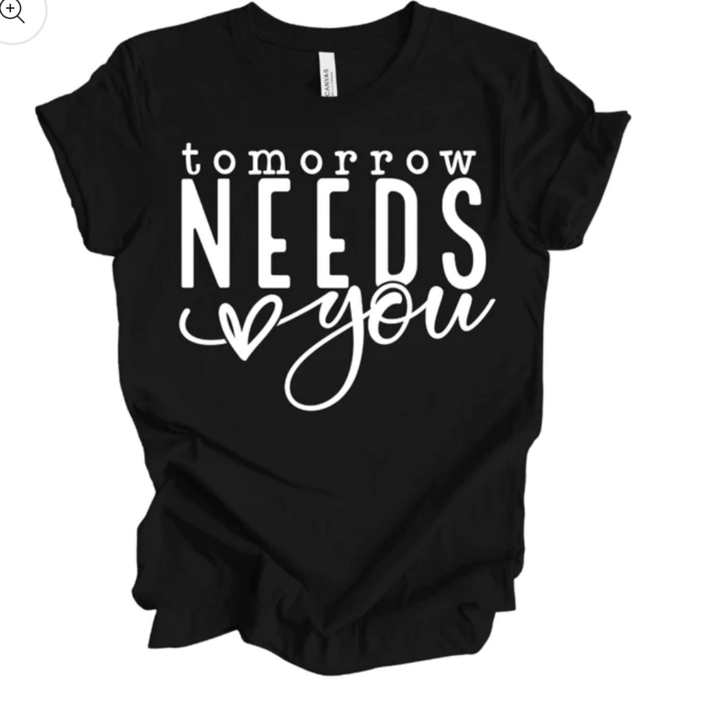 Tomorrow Needs You