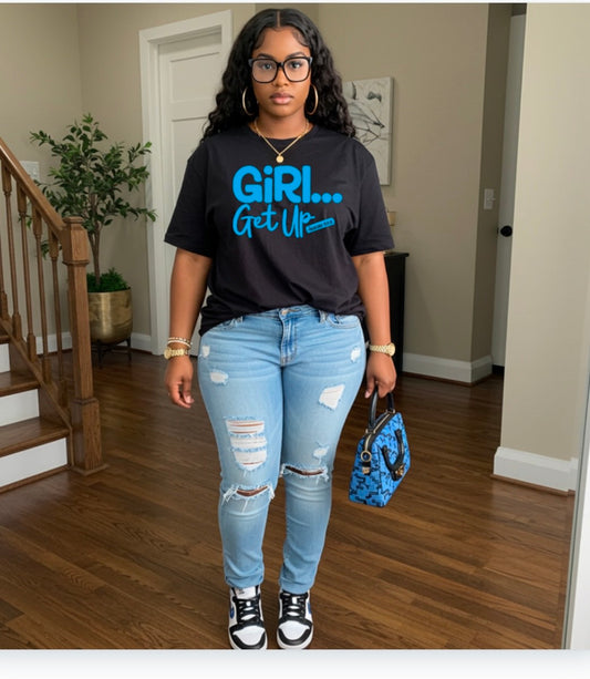 GIRL Get Up!!!