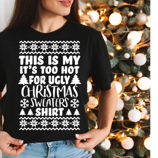 Too Hot Ugly Sweater Tee